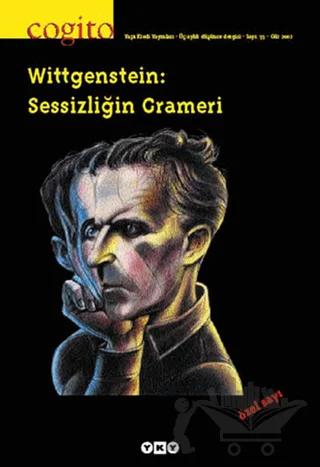 Cogito Sayı: 33 Wittgenstein: Sessizliğin Grameri