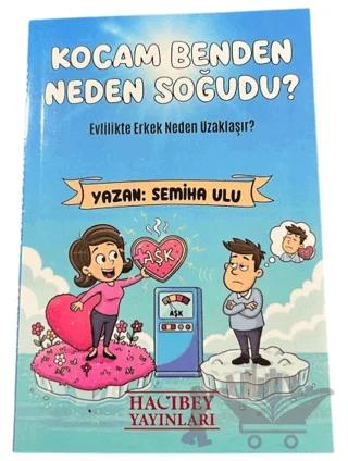 Kocam Benden Neden Soğudu – Semiha Ulu – Hacıbey Yayınları kitap kapağı