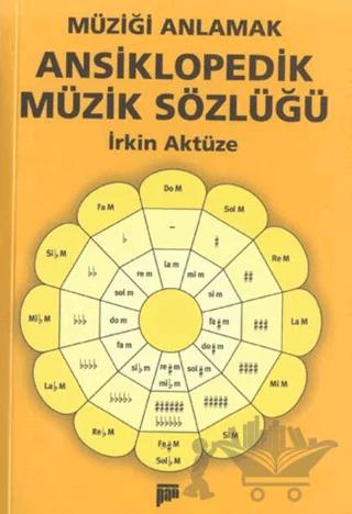 Müziği Anlamak Ansiklopedik Müzik Sözlüğü