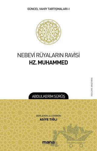 Nebevi Rüyaların Ravisi Hz. Muhammed - Güncel Vahiy Tartışmaları 1