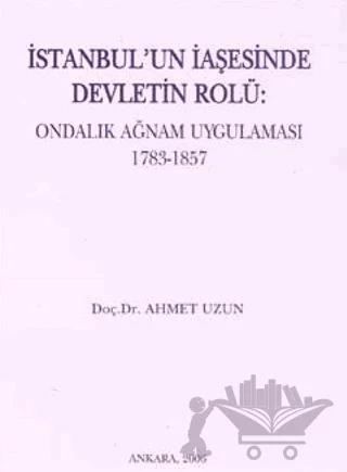 İstanbul’un İaşesinde Devletin Rolü