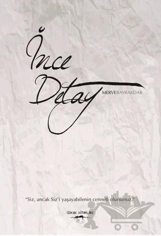 İnce Detay