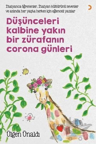 Düşünceleri Kalbine Yakın Bir Zürafanın Corona Günleri