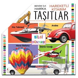 Benim İlk Hareketli Kitabım Taşıtlar