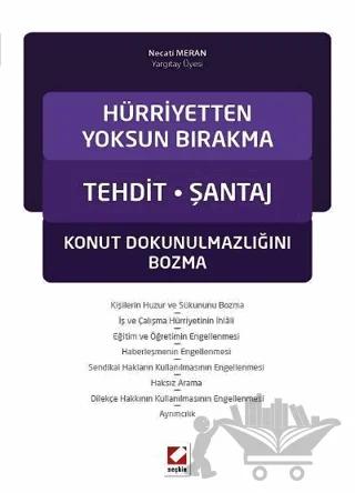 Hürriyetten Yoksun Bırakma Tehdit - Şantaj