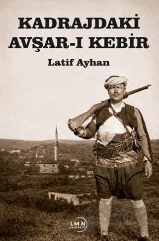 Kadrajdaki Avşar-ı Kebir