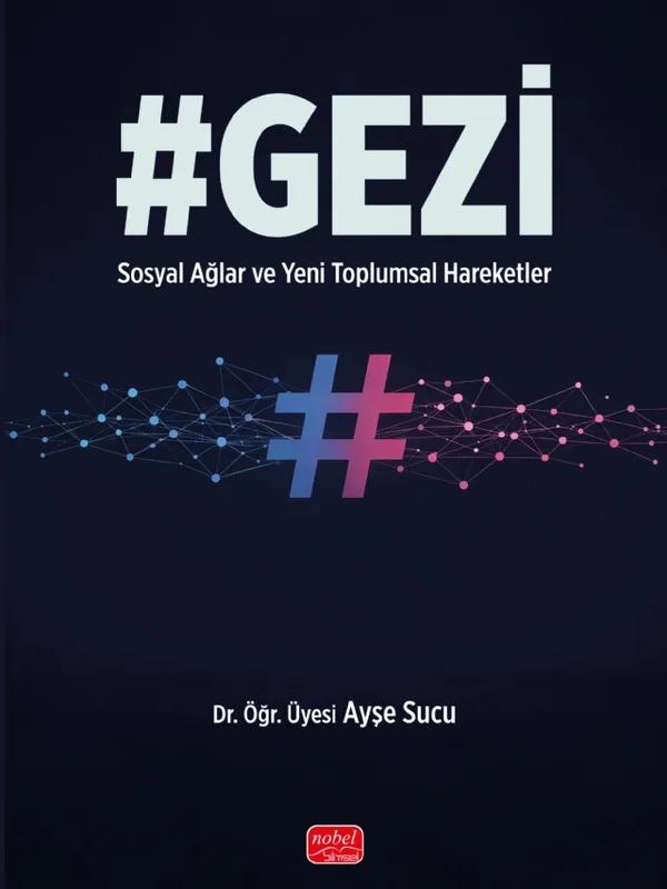 #GEZİ - Sosyal Ağlar ve Yeni Toplumsal Hareketler