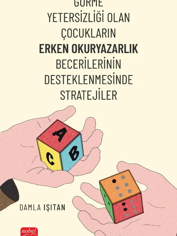 Görme Yetersizliği Olan Çocukların Erken Okuryazarlık Becerilerinin Desteklenmesinde Stratejiler