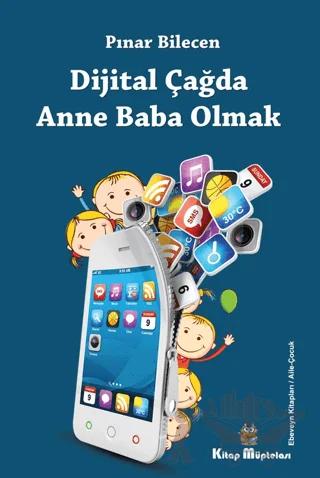 Dijital Çağda Anne Baba Olmak