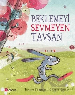 Beklemeyi Sevmeyen Tavşan