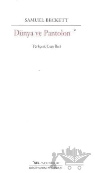 Dünya ve Pantolon – Samuel Beckett – Sel Yayıncılık kitap kapağı