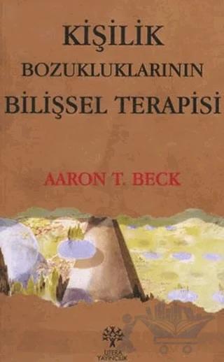 Kişilik Bozukluklarının Bilişsel Terapisi