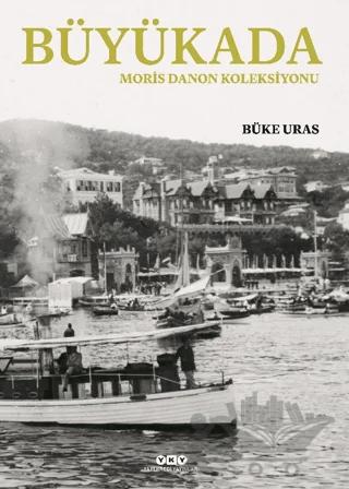 Büyükada- Moris Danon Koleksiyonu