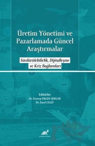 Üretim Yönetimi ve Pazarlamada Güncel Araştırmalar