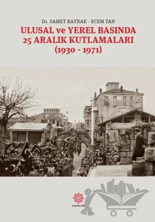 Ulusal Ve Yerel Basında 25 Aralık Kutlamaları