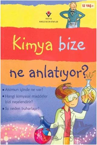 Kimya Bize Ne Anlatıyor