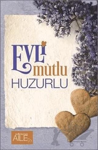 Evli Mutlu Huzurlu