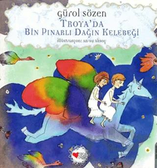 Troya’da Bin Pınarlı Dağın Kelebeği