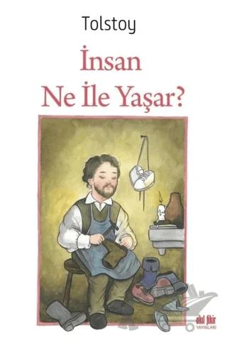 İnsan Ne ile Yaşar