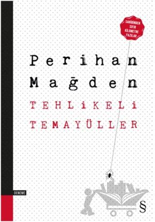 Tehlikeli Temayüller