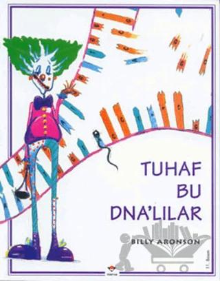 Tuhaf Bu DNA’lılar