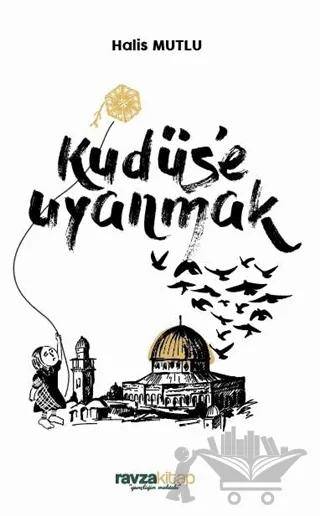 Kudüs’e Uyanmak