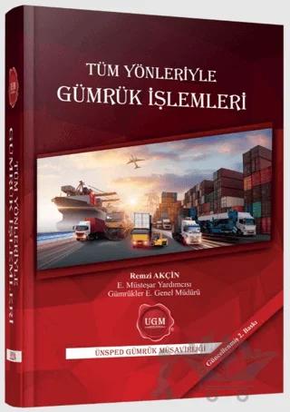 Tüm Yönleriyle Gümrük İşlemleri