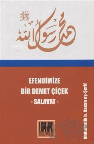 Efendimize Bir Demet Çiçek Salavat
