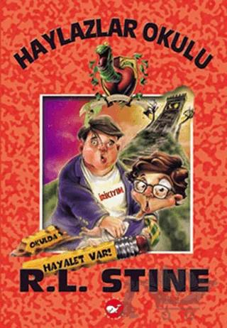 Haylazlar Okulu - 7 : Okulda Hayalet Var!