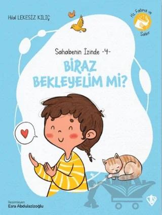 Biraz Bekleyelim Mi?