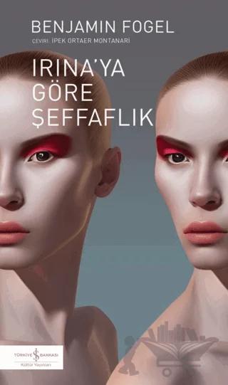 Irina'ya Göre Şeffaflık