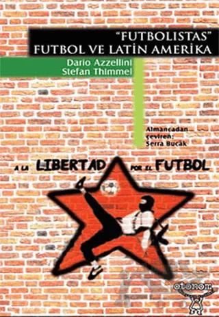 "Futbolistas": Futbol ve Latin Amerika