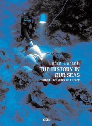 The History In Our Seas Sunken Treasures of Turkey