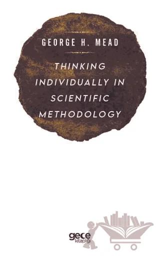 Thinking Individually in Scientific Methodology