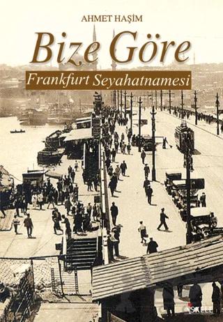 Bize Göre Frankfurt Seyahatnamesi