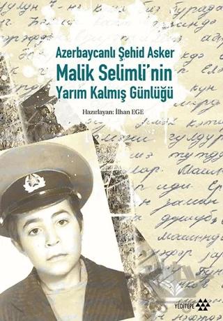 Azerbaycanlı Şehid Asker Malik Selimli'nin Yarım Kalmış Günlüğü
