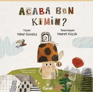 Acaba Ben Kimim?