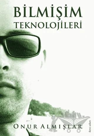 Bilmişim Teknolojileri