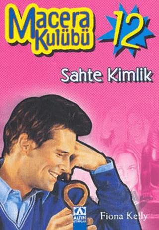 Sahte Kimlik Macera Kulübü 12