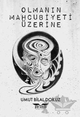 Olmanın Mahcubiyeti Üzerine