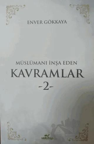 Müslümanı İnşa Eden Kavramlar 2