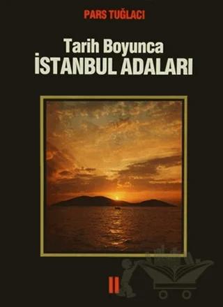 Tarih Boyunca İstanbul Adaları Cilt 2