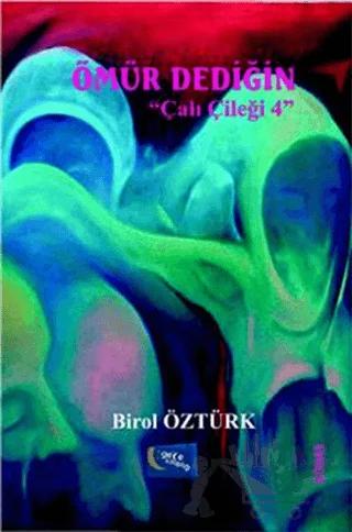 Ömür Dediğin - Çalı Çileği 4