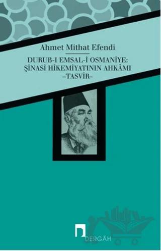 Durub-ı Emsal-i Osmaniye : Şinasi Hikemiyatının Ahkamı - Tasvir