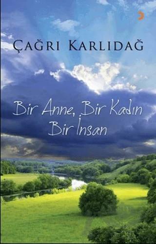 Bir Anne, Bir Kadın, Bir İnsan