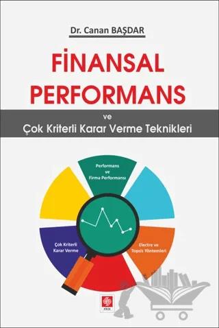 Finansal Performans ve Çok Kriterli Karar Verme Teknikleri