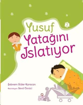 Yusuf Yatağını Islatıyor