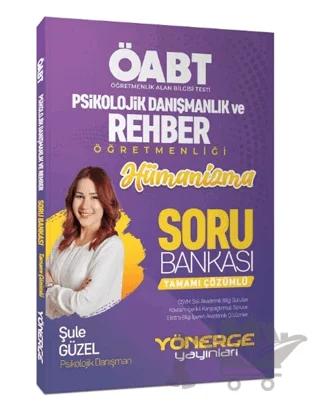 Psikolojik Danışmanlık ve Rehber Öğretmenliği Hümanizma Soru Bankası Çözümlü