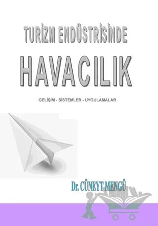 Turizm Endüstrisinde Havacılık – Cüneyt Mengü – Detay Yayıncılık kitap kapağı