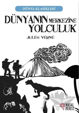 Dünyanın Merkezine Yolculuk